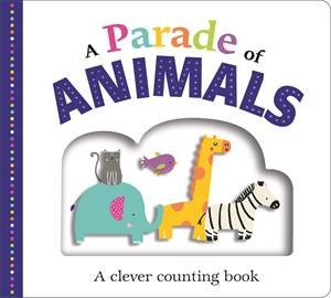 A Parade of Animals by Roger Priddy