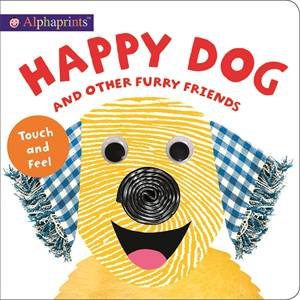 Alphaprints: Happy Dog by Roger Priddy