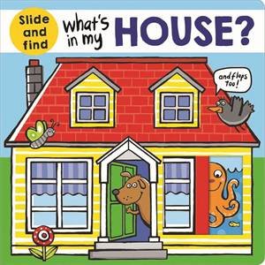What's In My House? by Roger Priddy