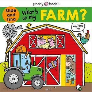 Whats On My Farm by Roger Priddy