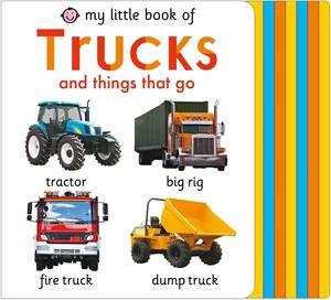My Little Book Of Trucks by Roger Priddy