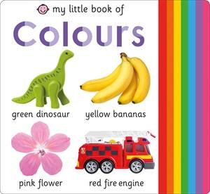 My Little Book Of Colours by Roger Priddy
