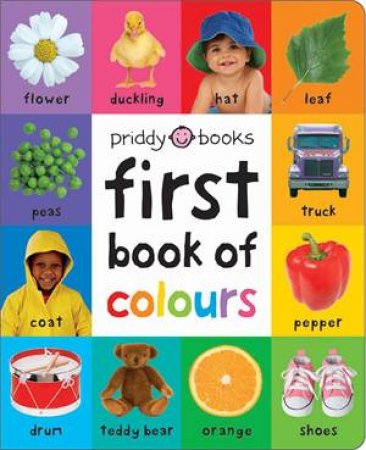 First 100 Soft To Touch First Book Of Colours by Roger Priddy