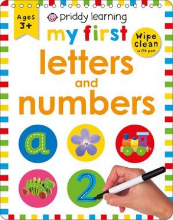 Wipe Clean Easels: My First Letters And Numbers by Roger Priddy