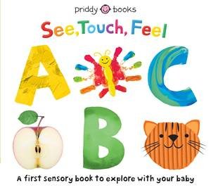 See, Touch, Feel ABC by Roger Priddy