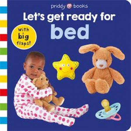 Let's Get Ready For Bed by Roger Priddy
