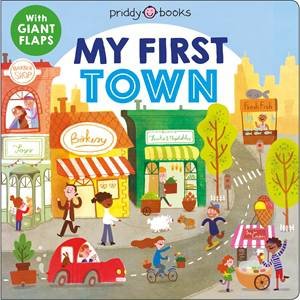 My First Town by Roger Priddy