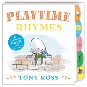 My Favourite Nursery Rhymes Board Book: Playtime Rhymes by Tony Ross