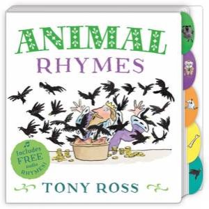 My Favourite Nursery Rhymes Board Book: Animal Rhymes by Tony Ross
