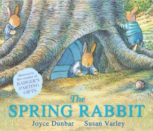 The Spring Rabbit by Joyce/Varley, Susan Dunbar