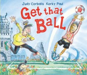 Get That Ball! by Judy Corbalis
