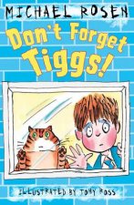 Dont Forget Tiggs