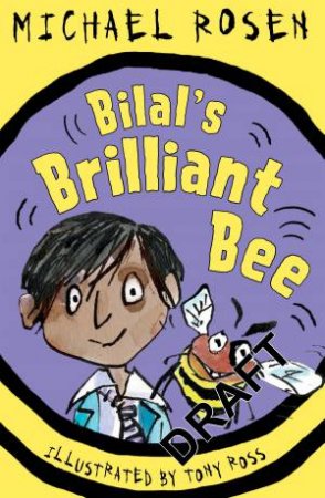 Bilal's Brilliant Bee by Michael Rosen & Tony Ross