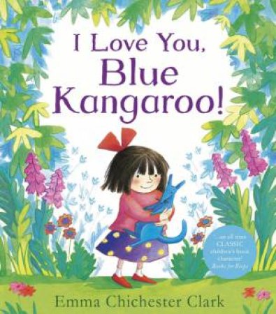 I Love You, Blue Kangaroo! by Emma Chichester Clark