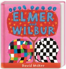 Elmer And Wilbur