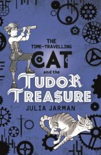 The TimeTravelling Cat And The Tudor Treasure