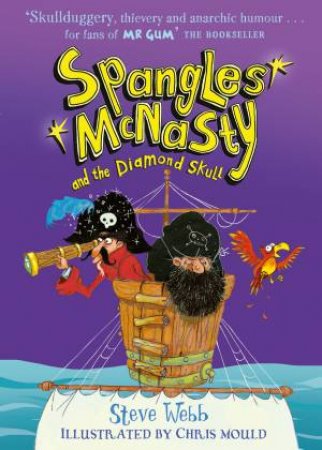 Spangles McNasty And The Diamond Skull by Steve Webb