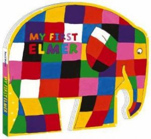 My First Elmer: Shaped by David McKee