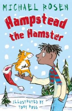 Hampstead The Hamster by Michael Rosen