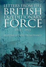 Letters from the British Expeditionary Force 19141915