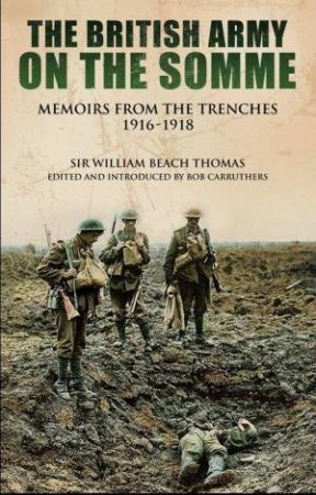 With the British Army on the Somme by THOMAS WILLIAM BEACH