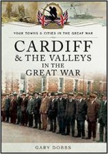 Cardiff and the Valleys in the Great War