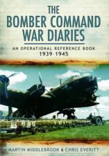 Bomber Command War Diaries An Operational Reference Book 19391945