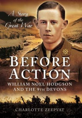 Before Action - A Poet on the Western Front by ZEEPVAT CHARLOTTE