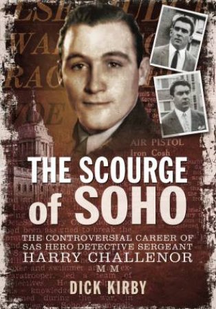 Scourge of Soho by DICK KIRBY