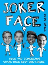 Joker Face Over 450 Comedians Share Their Best Oneliners