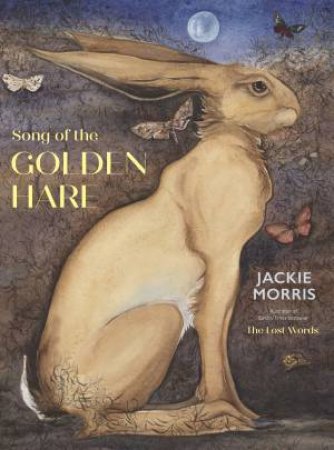 The Song of the Golden Hare by Jackie Morris