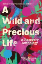 A Wild And Precious Life