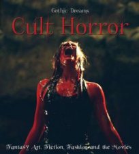 Cult Horror Gothic Dreams