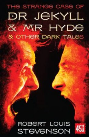 Dr Jekyll and Mr Hyde by ROBERT LOUIS STEVENSON