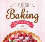Baking StepbyStep Quick  Easy