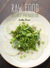 Raw Food Recipes and Preparation