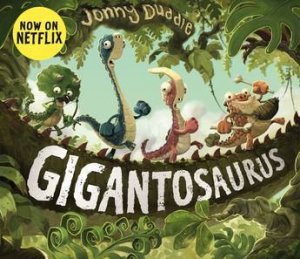 Gigantosaurus by Jonny Duddle