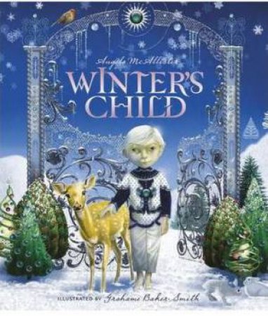 Winter's Child by Angela Mcallister/Grahame Baker-Smith