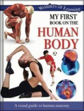 Wonders Of Learning My First Book On First Human Body