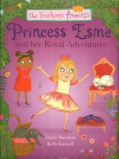 Princess Esme And Her Royal Adventures