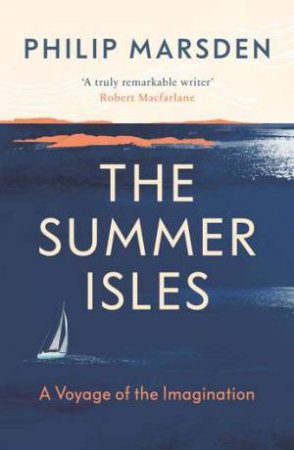 The Summer Isles by Philip Marsden