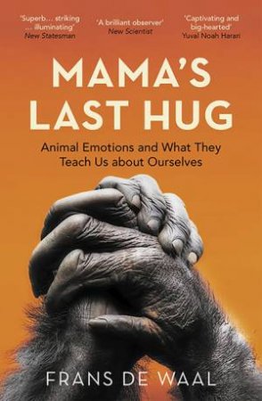 Mama's Last Hug by Frans de Waal