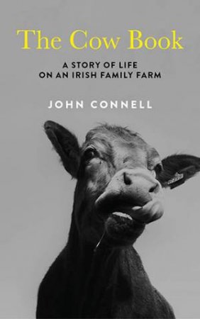 The Cow Book by John Connell