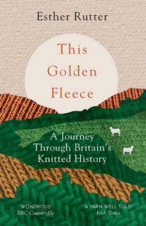 This Golden Fleece by Esther Rutter