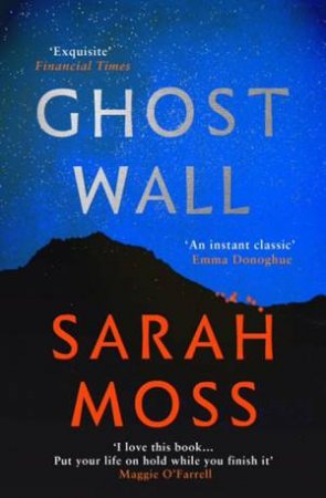 Ghost Wall by Sarah Moss