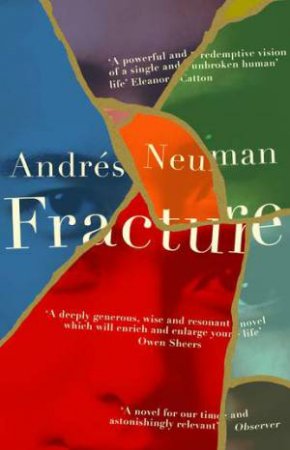 Fracture by Andres Neuman & Nick Caistor & Lorenza Garcia