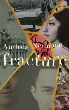 Fracture by Andres Neuman