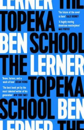 The Topeka School by Ben Lerner