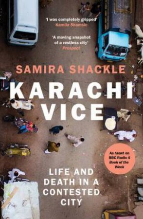 Karachi Vice by Samira Shackle