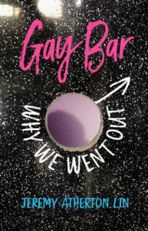 Gay Bar by Jeremy Atherton Lin